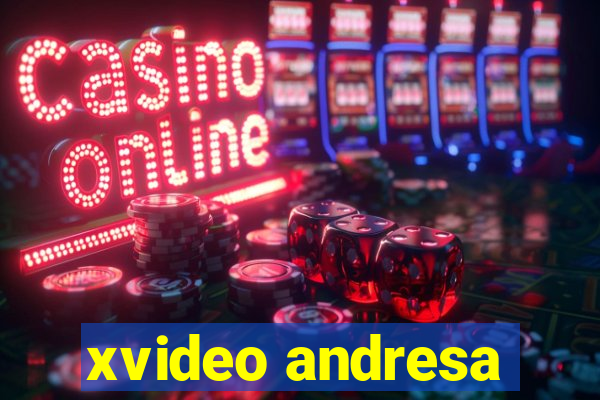 xvideo andresa